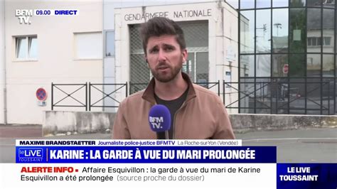 Disparition De Karine Esquivillon La Garde à Vue De Son Mari Prolongée