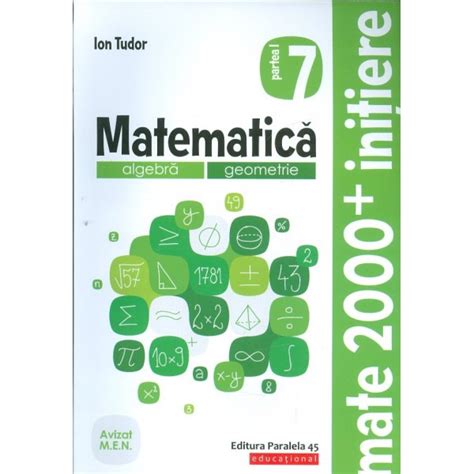 Matematica Clasa A Vii A Partea I Algebra Geometrie