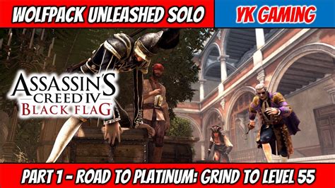 Assassin S Creed IV Black Flag Wolfpack Unleased Solo Grind To Level