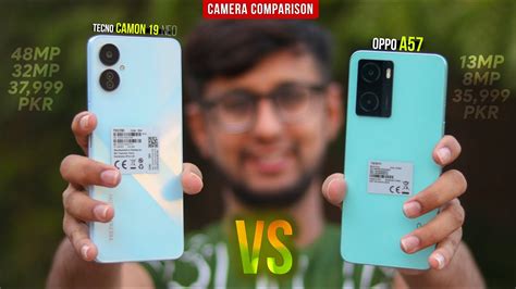 Oppo A57 Vs Tecno Camon 19 Neo Detailed Comparison Camera