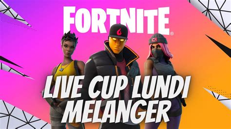 LIVE FORTNITE PS5 FR CUP LUNDI MÉLANGE ZERO CONSTRU AVEC Kokawi YouTube