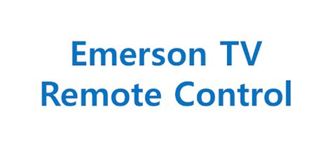 Emerson TV Remote - Apps on Google Play