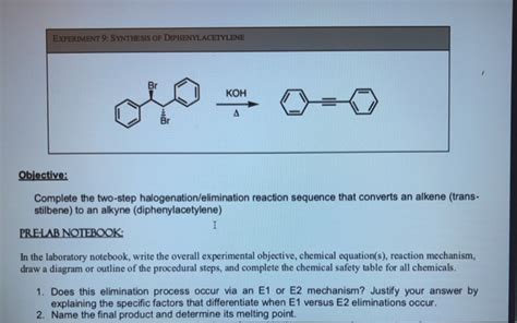 Solved EXPERIMENT 9 SYNTHESIS OF DIPHENYLACETYLENE Chegg