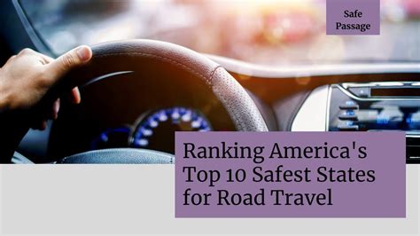 Safe Passage Ranking Americas Top 10 Safest States For Road Travel