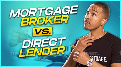 Mortgage Broker Vs Direct Lender Whos Better Youtube