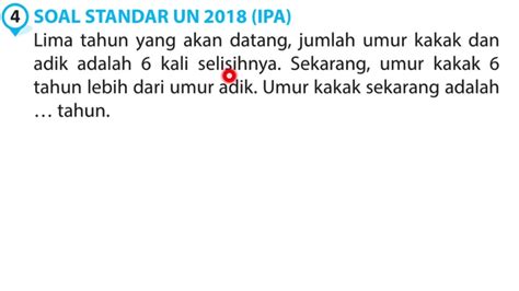 Lima Tahun Yang Akan Datang Jumlah Umur Kakak Dan Adik 6 Kali