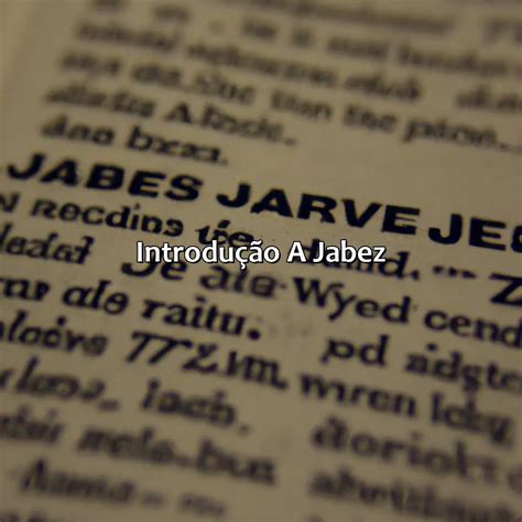 Quem Foi Jabez Na Bíblia Bíblia da Bíblia