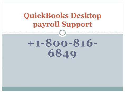 Ppt Quickbooks Desktop Assisted Payroll Support Powerpoint Presentation Id7958041