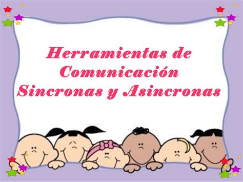 Herramientas De Comunicación Y La Educación Virtual Herramientas