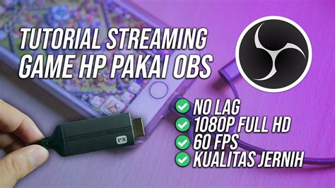 Tutorial Full Cara Live Streaming Game Dari Hp Pakai Obs Tanpa Lag