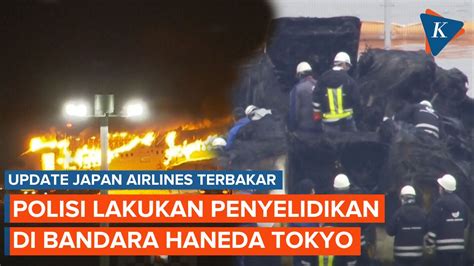 Update Pesawat Japan Airlines Terbakar Polisi Lakukan Penyelidikan