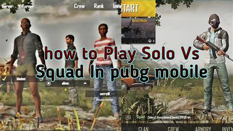 How To Play Solo Vs Squad In Pubg Mobile By Kunal Game On Youtube