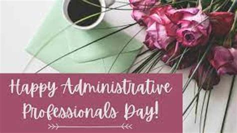 Administrative Professionals Day 2023 Date History Facts And Activities