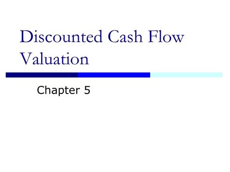 Ppt Discounted Cash Flow Valuation Powerpoint Presentation Free Download Id9333680