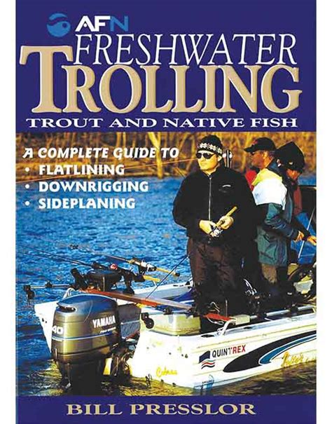 FRESHWATER TROLLING TECHNIQUES - AFN Fishing & Outdoors