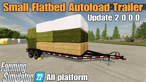 Small Flatbed Autoload Trailer Fs Update For All Platforms