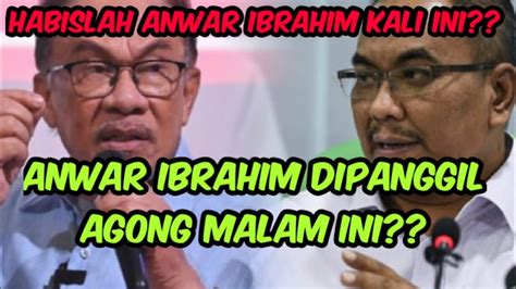 Terkini Anwar Ibrahim Menghadap Agong Malam Ini Youtube