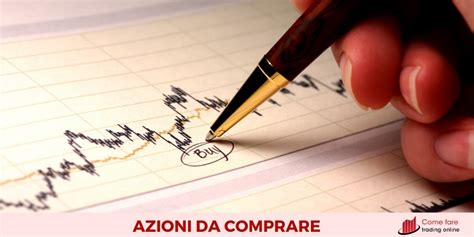 Azioni Da Comprare Migliori Titoli Su Cui Investire Nel 2023