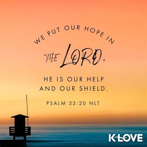 We Put Our Hope In The Lord He Is Our Help And Our Shield Psalm 33