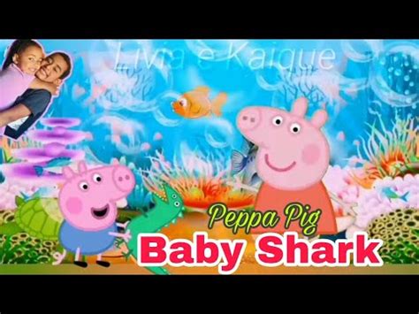 Peppa Pig Baby Shark | Baby Shark Song With Peppa | Song and Dance - YouTube