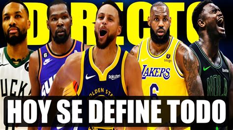 DIRECTO NBA ULTIMA JORNADA Hoy Se Define Todo Warriors Lakers