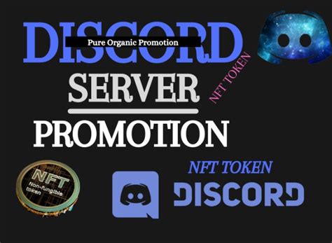 Do Organic Discord Server Promotion Discord Nft And Be Your Community