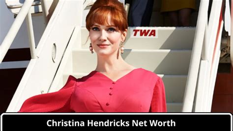 What Is The Net Worth Of Christina Hendricks In 2024