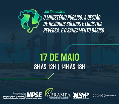 Mpse E Abrampa Promoverão Xiii Seminário “o Ministério Público A