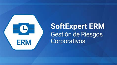 Gestión de Riesgos Corporativos ERM SoftExpert YouTube