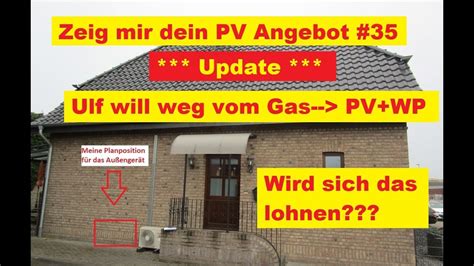 Update Zeig Mir Dein Pv Angebot Ulf Will Weg Vom Gas Und Baut