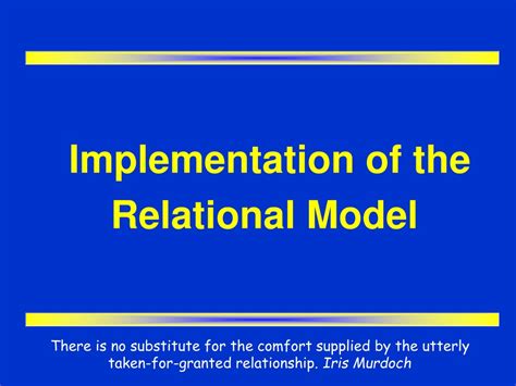 Ppt Implementation Of The Relational Model Powerpoint Presentation