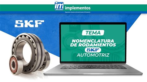 Nomenclatura De Rodamientos Skf Automotriz Youtube