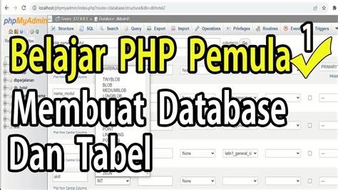 Belajar PHP Untuk Pemula Membuat Database Dan Tabel Di PhpMyAdmin YouTube