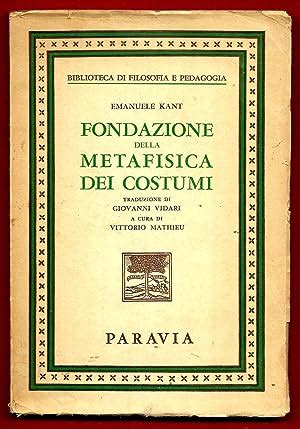 Fondazione Della Metafisica Dei Costumi De Emanuele Kant Buono