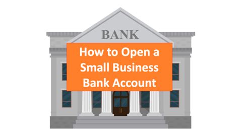 How To Open A Small Business Bank Account