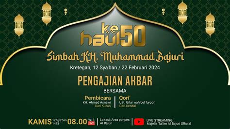 Haul Almaghfurlah Simbah Kh Muhammad Bajuri Ke Youtube