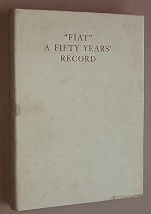 Fiat A Fifty Years Record De No Author Given Very Good Hardcover