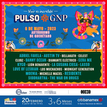 Pulso GNP 2023 Queretaro Line Up Tickets Dates May 2023 Songkick