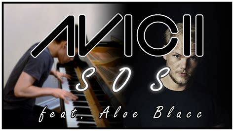 Avicii Sos Feat Aloe Blacc Piano Cover Sheet Music Youtube