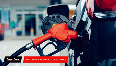 CÓMO AHORRAR COMBUSTIBLE 6 TRUCOS PARA QUE RINDA MÁS