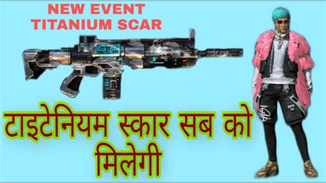 Free Fire Garena New Event Titanium SCAR YouTube