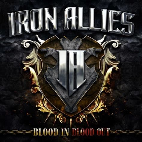 Iron Allies - Blood In Blood Out Review | Angry Metal Guy