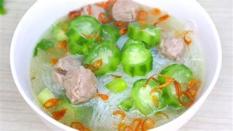 Resep Membuat Sup Oyong Bihun Bakso Segar Dan Lezat Banget Youtube