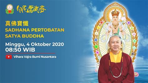 Sadhana Pertobatan Satya Buddha Vvbn Oktober Youtube