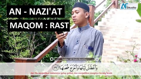 Bacaan Merdu Surah An Nazi At Irama Rost Darwis Al Bugizy Youtube