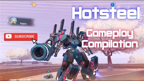 Super Mecha Champions Hotsteel Gameplay Compilation 1 YouTube