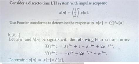 Solved Consider A Discrete Time Lti System With Solutioninn