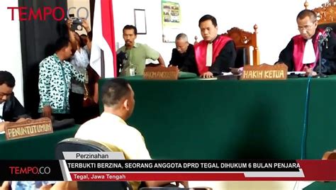 Terbukti Berzina Seorang Anggota Dprd Tegal Dihukum Bulan Penjara