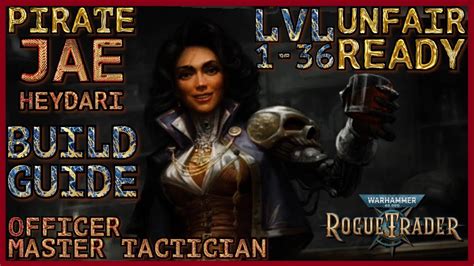 Wh K Rogue Trader Jae Guide Level To Build Officer