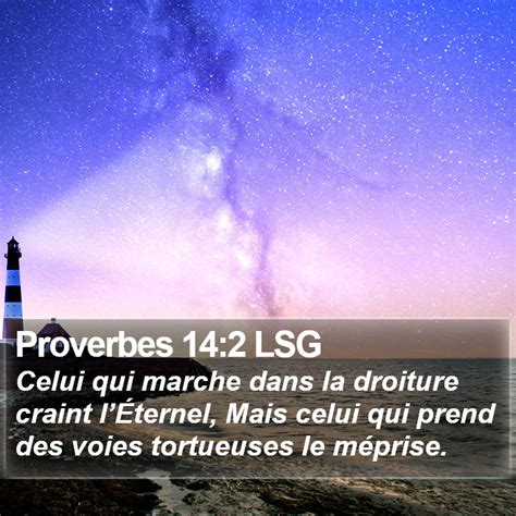 Proverbes 14 2 LSG Celui Qui Marche Dans La Droiture Craint